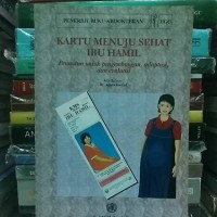 Image of Kartu menuju sehat ibu hamil : penuntun untuk pengembangan, adaptasi, dan evaluasi