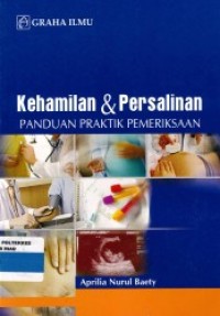 Kehamilan & persalinan panduan praktik pemeriksaan