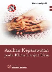 Asuhan Keperawatan Pada Klien Lanjut Usia