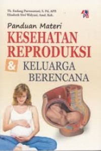 Panduan Materi Kesehatan Reproduksi  Dan Keluarga Berencana